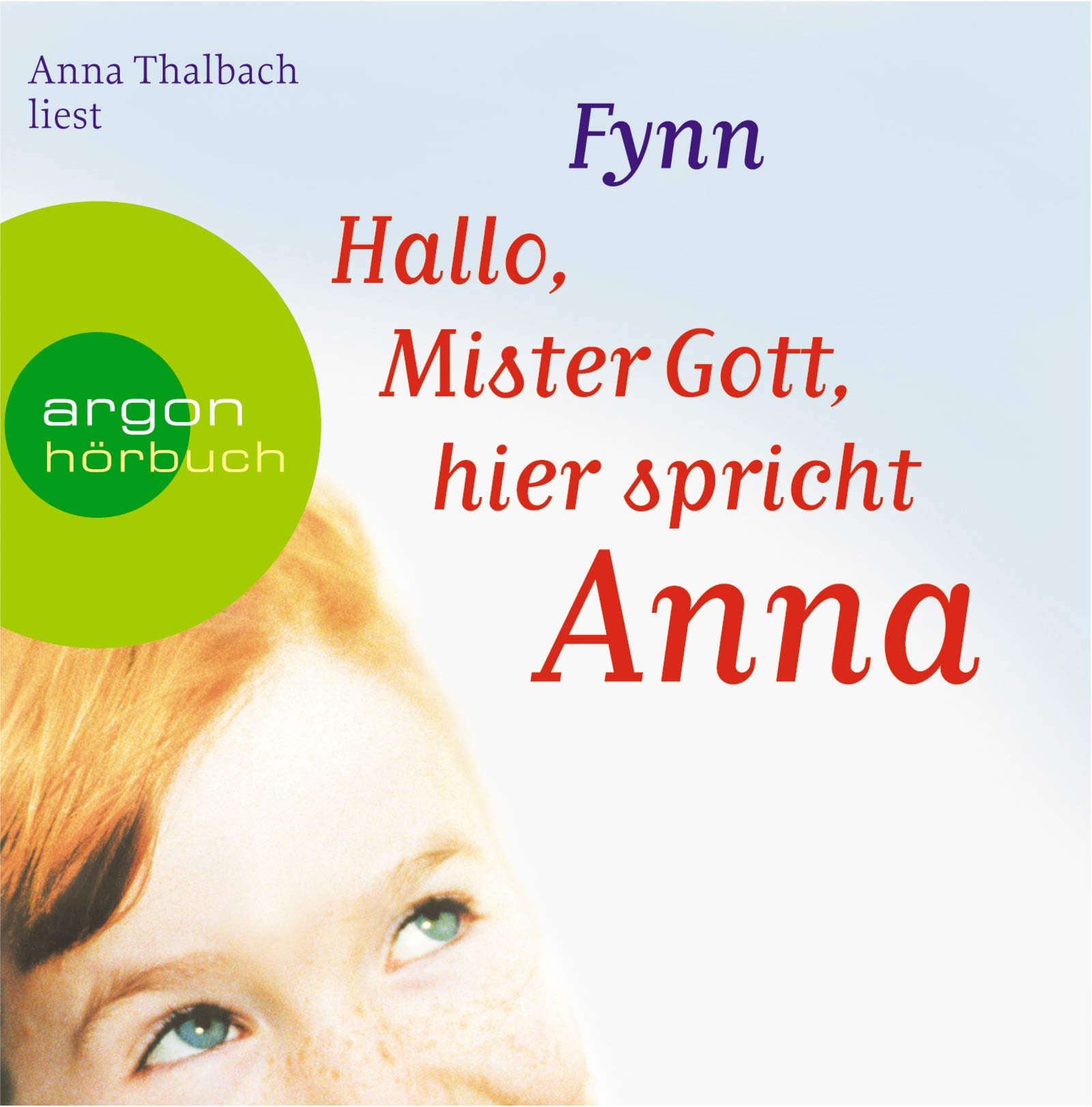 Hallo, Mr. Gott, hier spricht Anna: Ungekürzte Lesung Contemporary literature