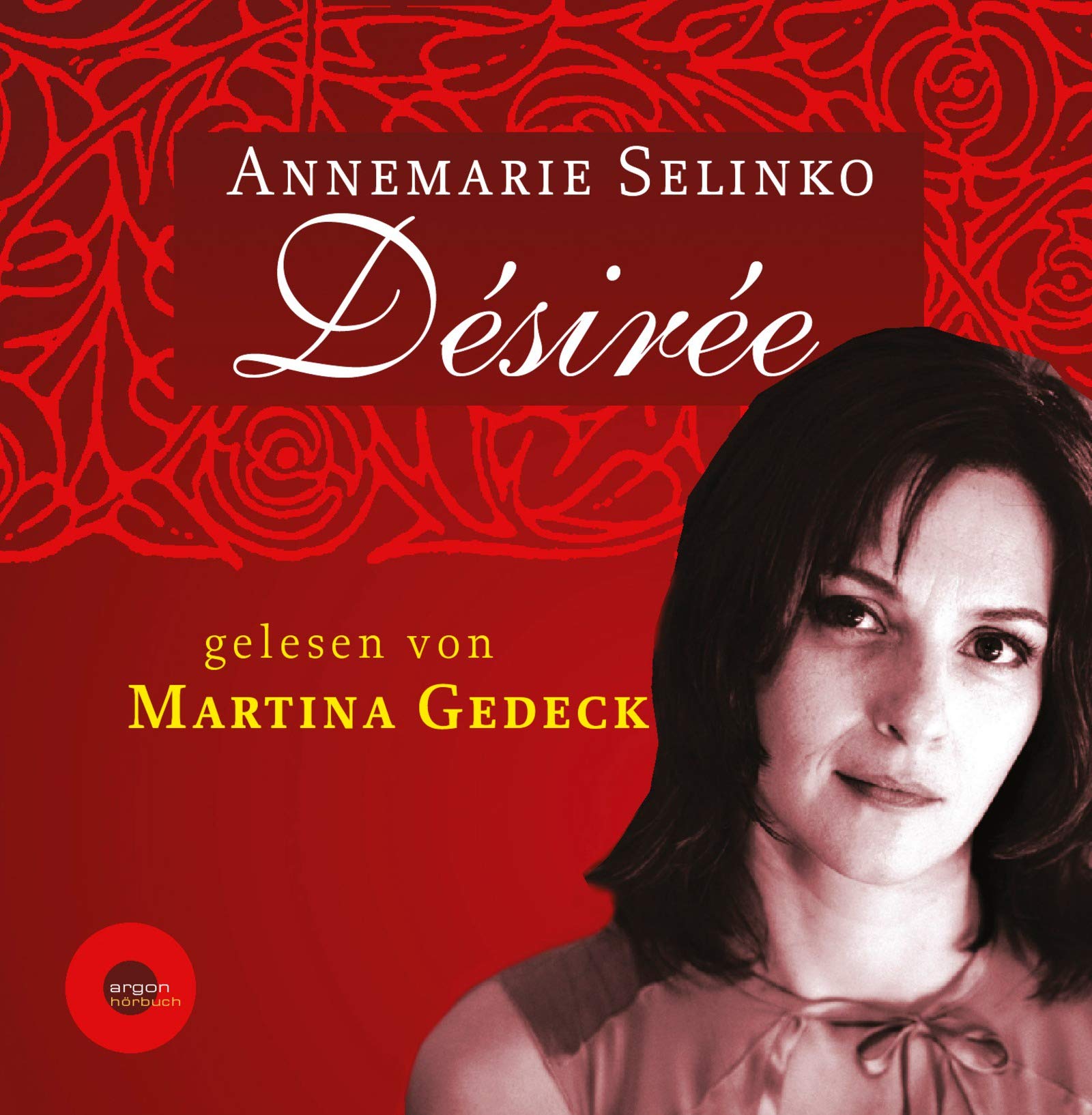 Désirée (8 CDs): Autorisierte Lesefassung Historical Fiction