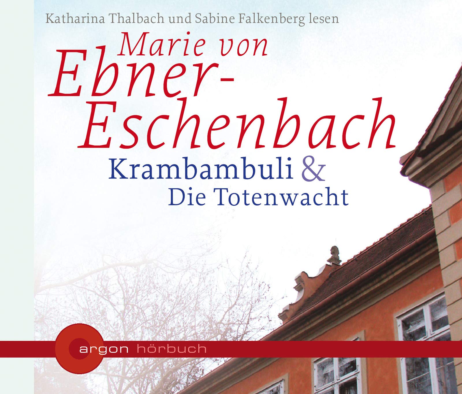 Krambambuli /Die Totenwacht Classics