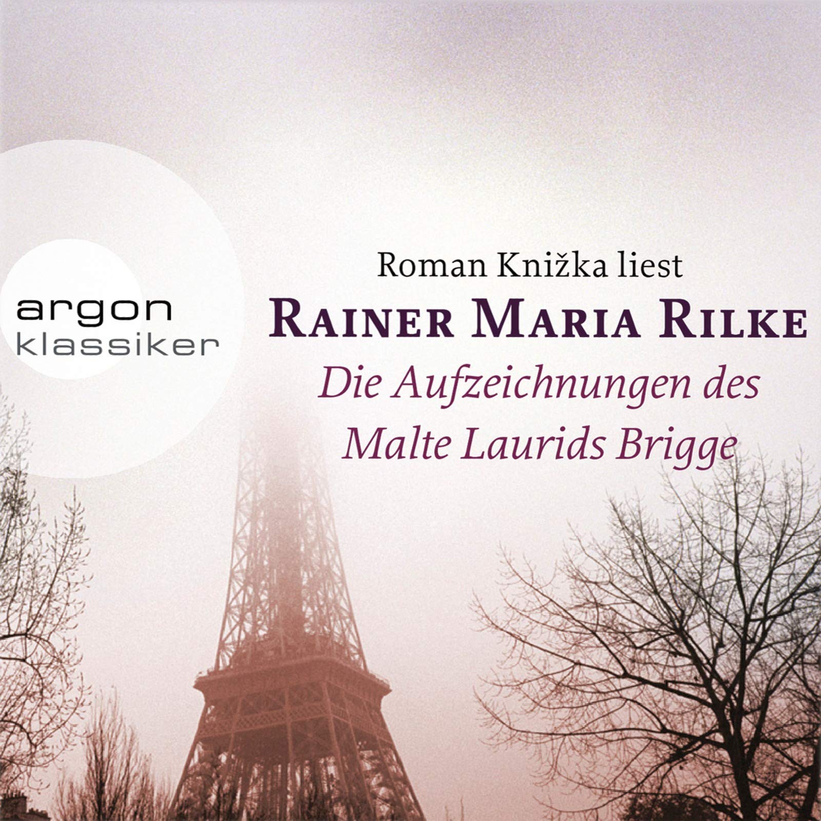 Die Aufzeichnungen des Malte Laurids Brigge: Ungekürzte Lesung Contemporary literature