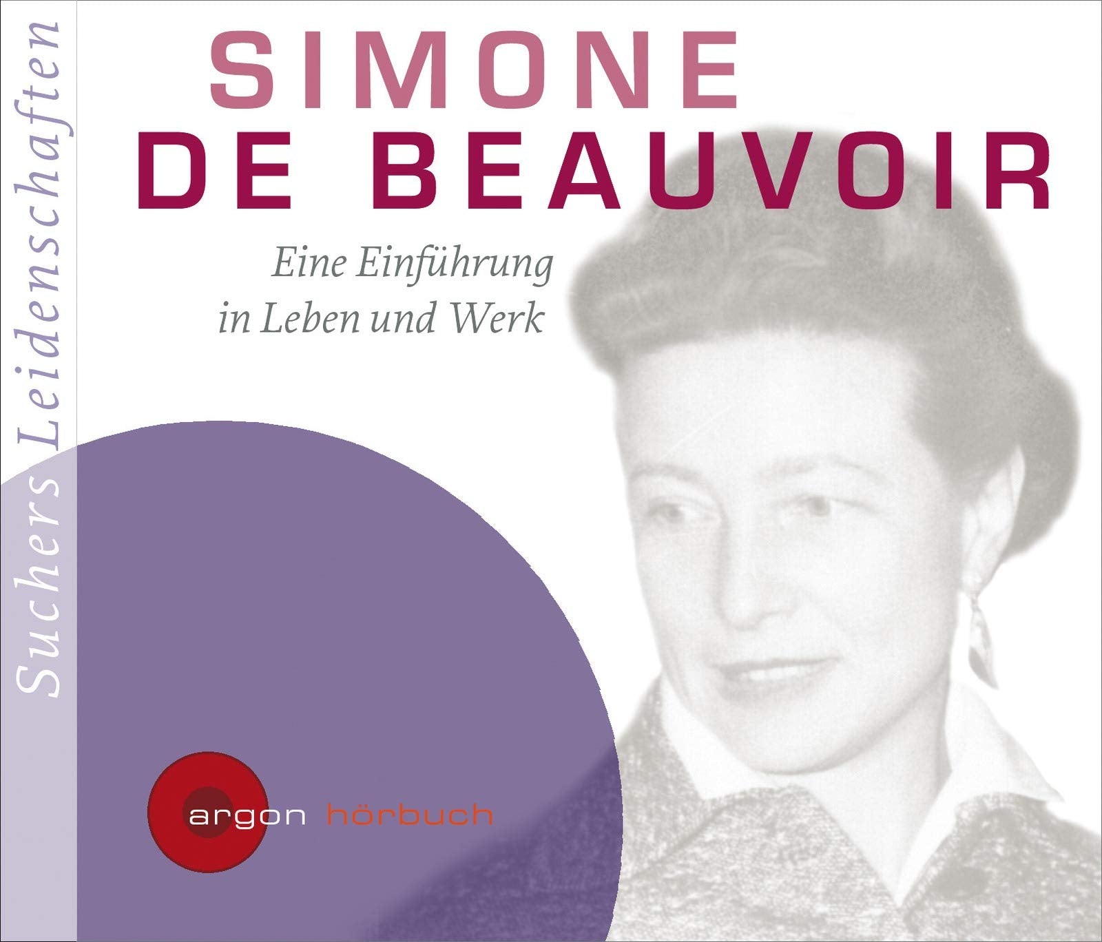 Suchers Leidenschaften: Simone de Beauvoir Essays & Short Stories