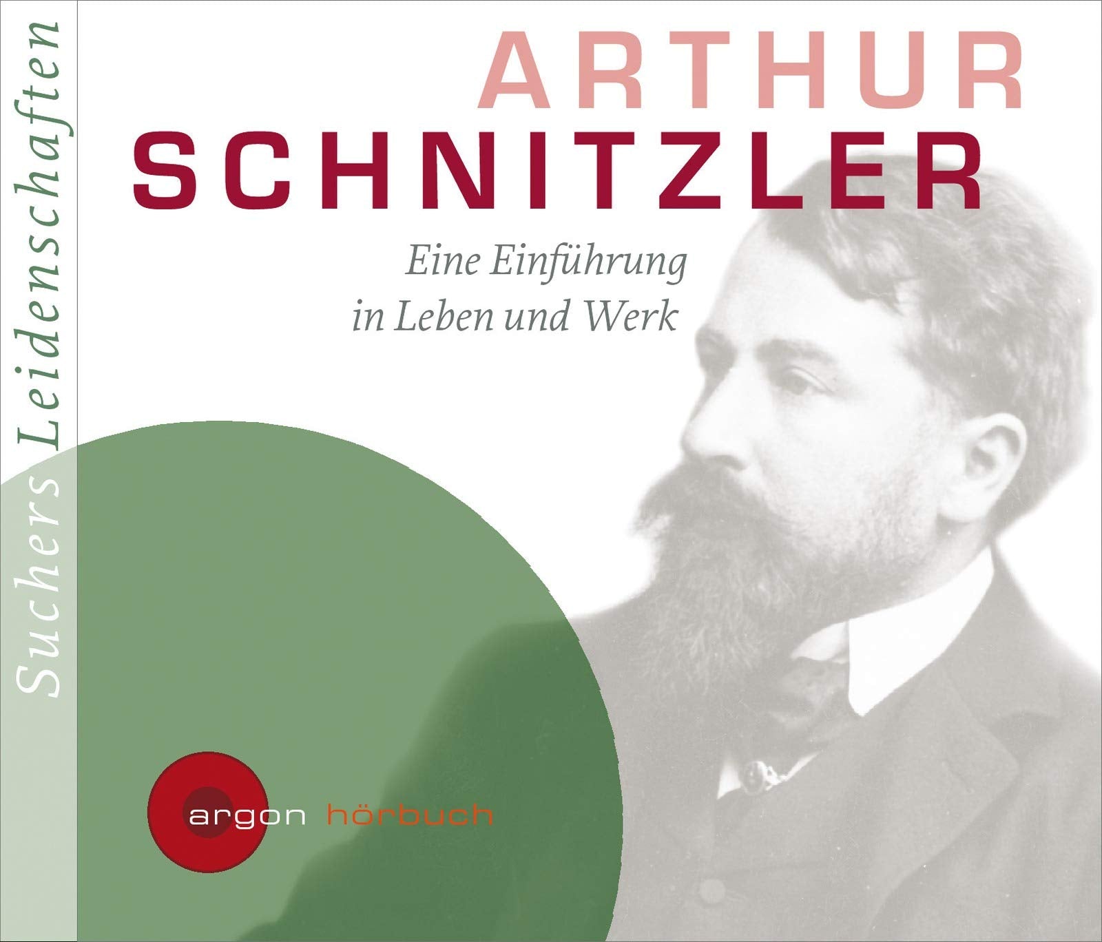 Suchers Leidenschaften: Arthur Schnitzler Essays & Short Stories