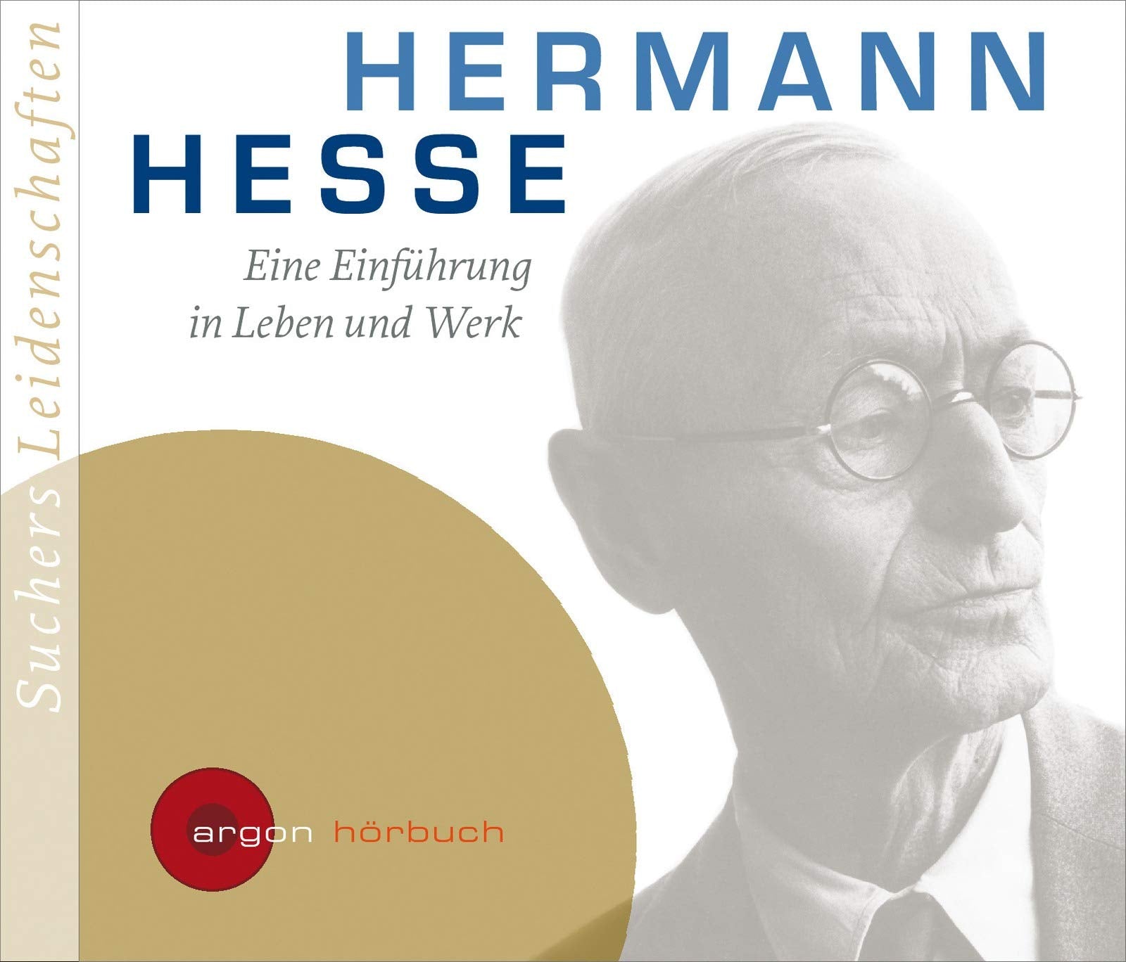 Suchers Leidenschaften: Hermann Hesse Essays & Short Stories