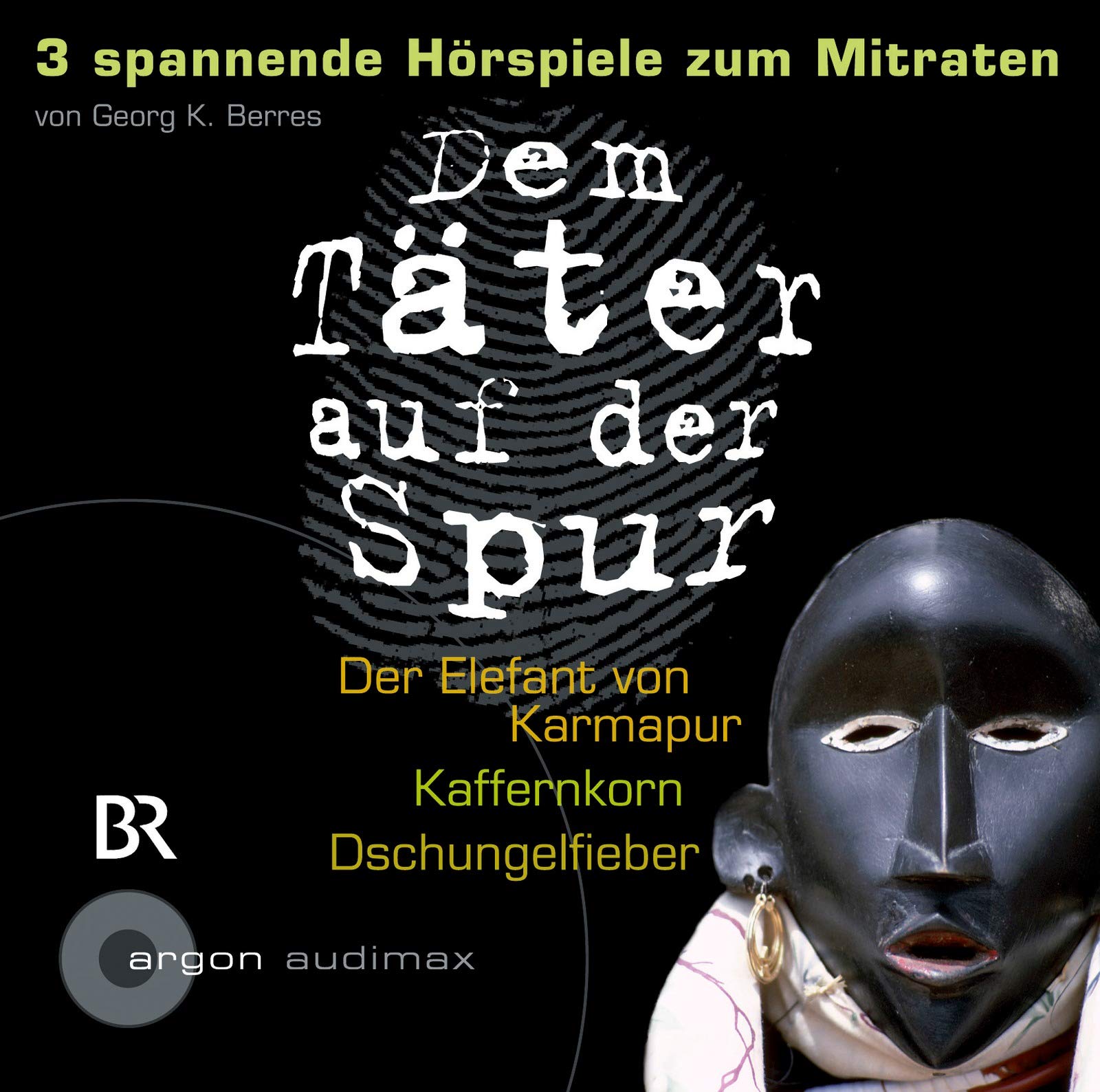Dem Täter auf der Spur: Der Elefant von Karmapur, Kaffernkorn, Dschungelfieber: Spannende Hörspiele zum Mitraten Contemporary literature