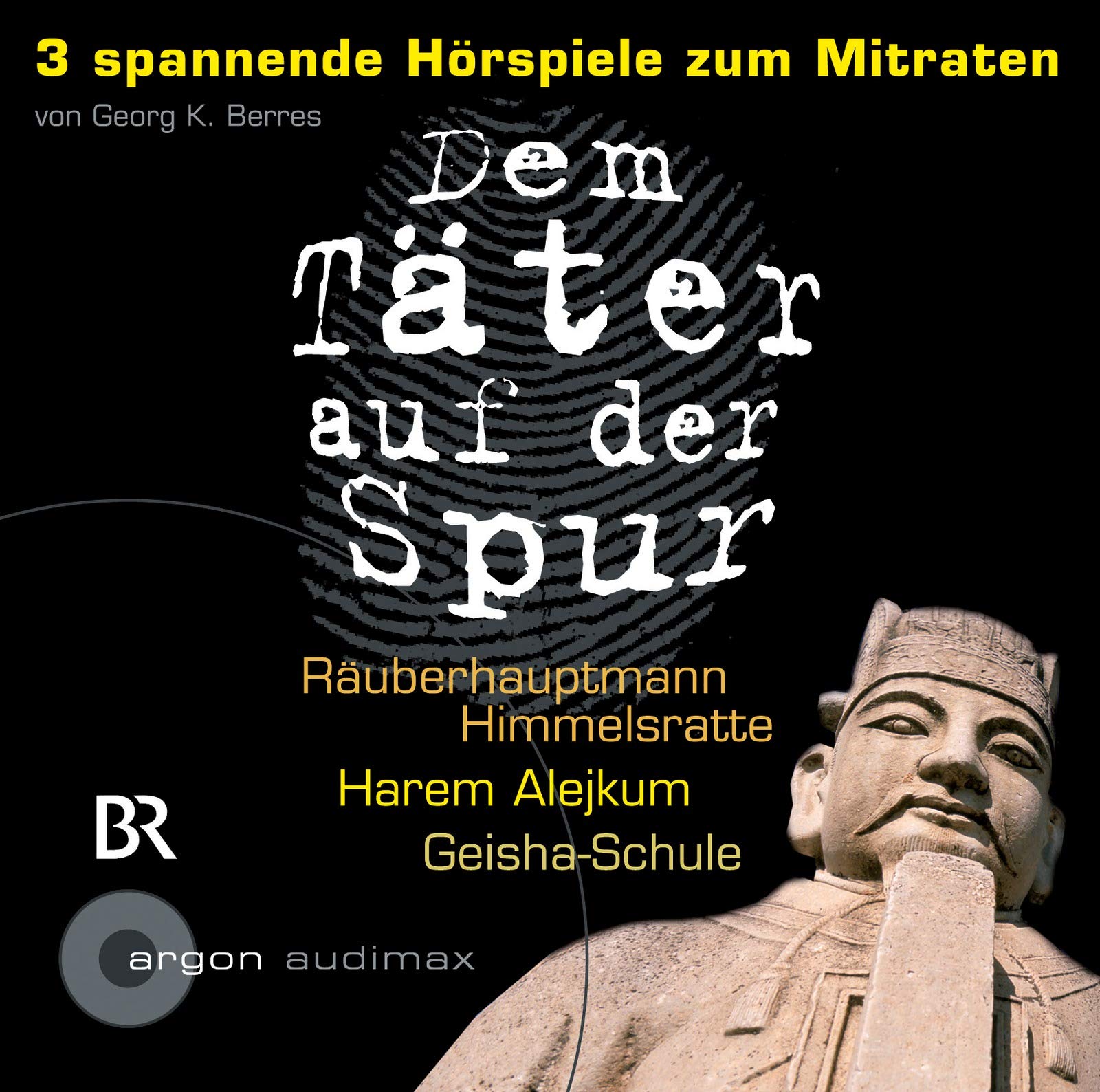 Dem Täter auf der Spur: Räuberhauptmann Himmelsratte, Harem Alejkum, Geisha-Schule: Spannende Hörspiele zum Mitraten Contemporary literature