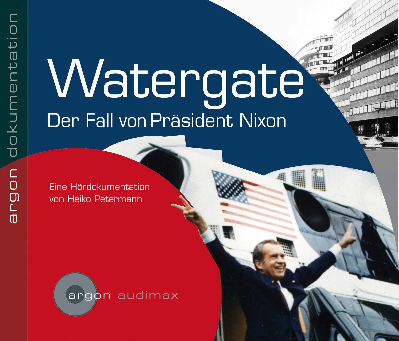 Watergate: Der Fall Präsident Nixons. Hördokumentationen Manga