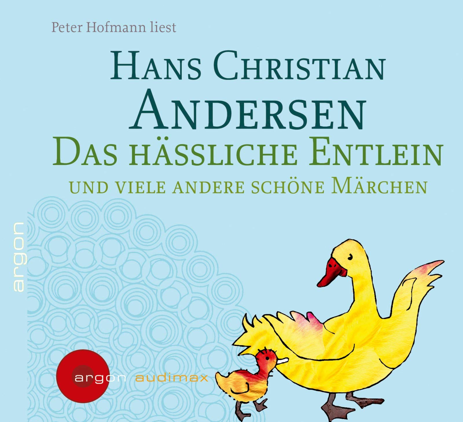 Das hässliche Entlein und viele andere schöne Märchen Fairy Tales & Legends