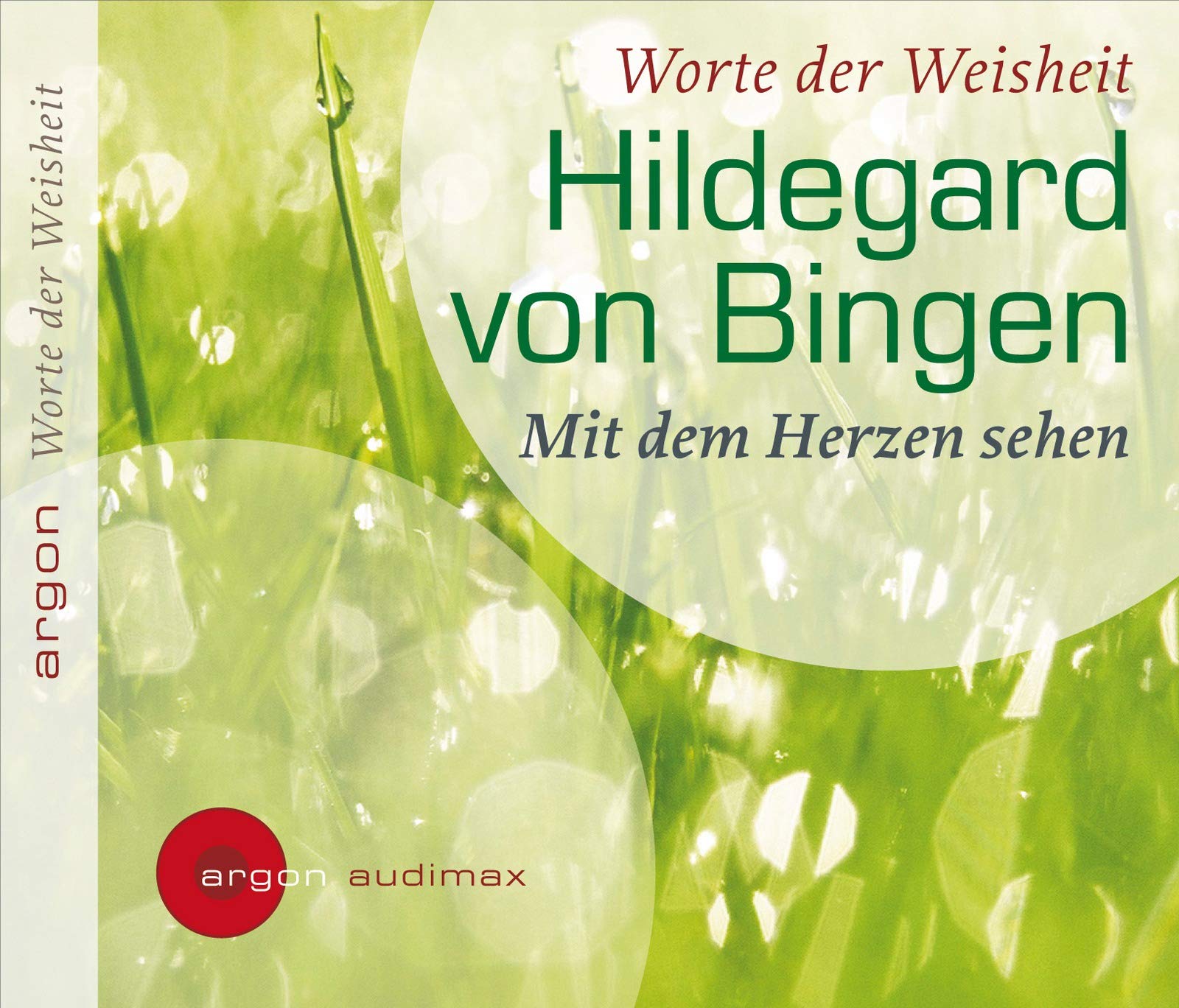 Hildegard von Bingen: Mit dem Herzen sehen Religion & Esotericism