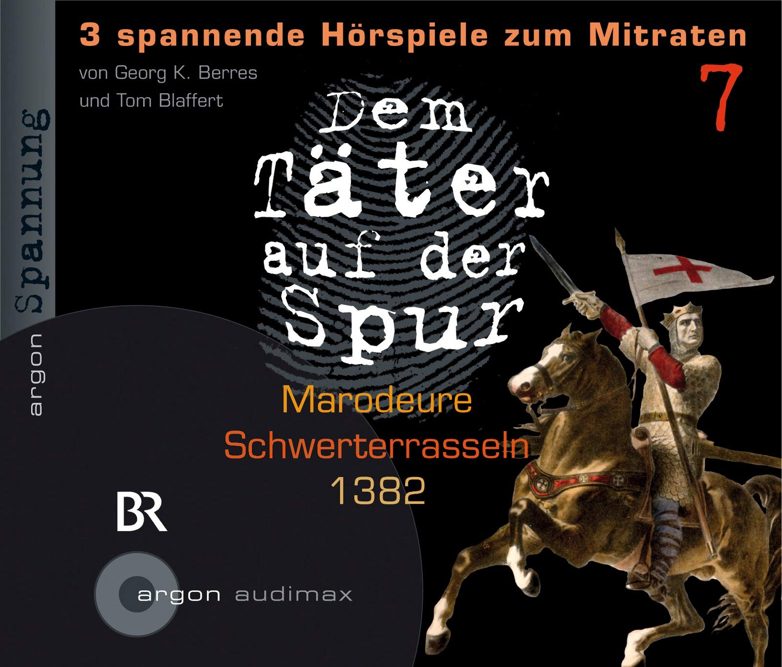 Dem Täter auf der Spur: Marodeure; Schwerterrasseln; 1382: Spannende Hörspiele zum Mitraten Contemporary literature