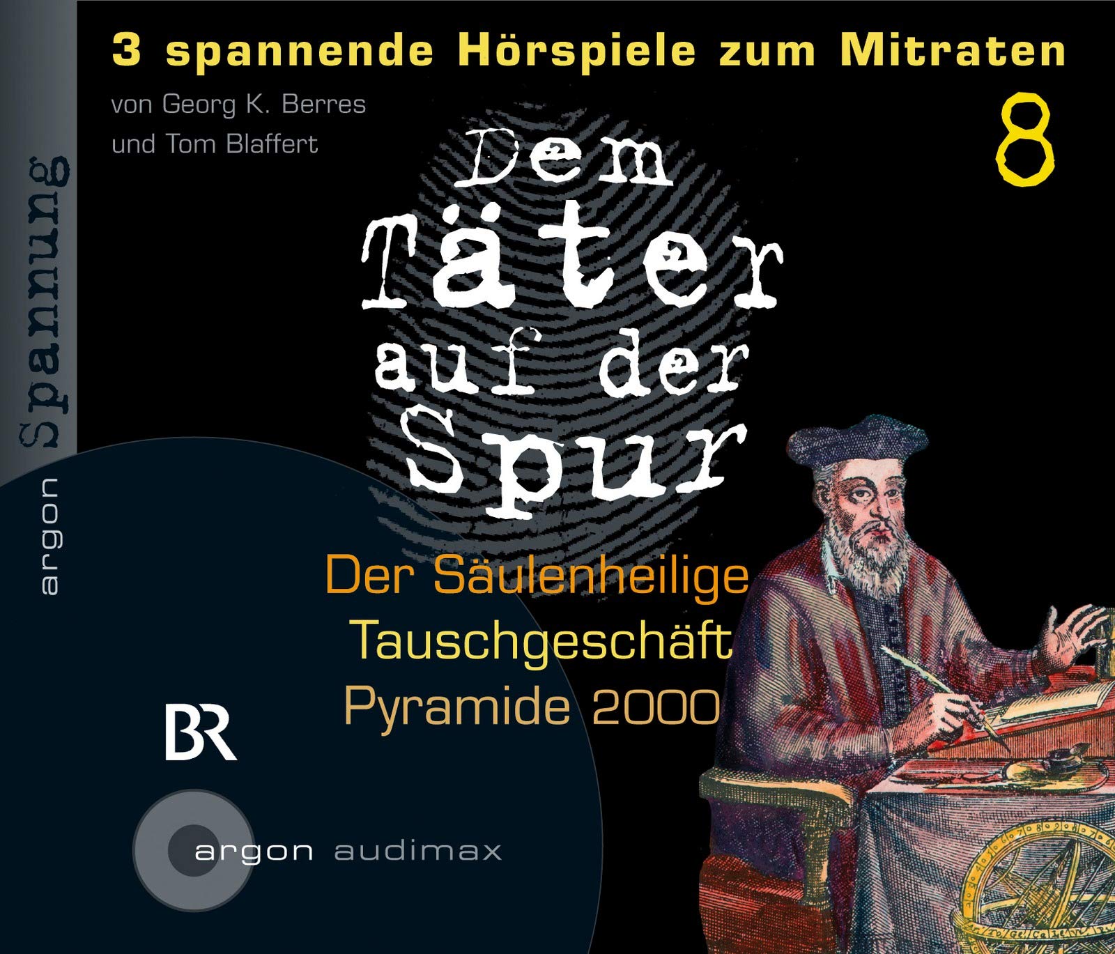 Dem Täter auf der Spur: Der Säulenheilige; Tauschgeschäft; Pyramide 2000: Spannende Hörspiele zum Mitraten Contemporary literature