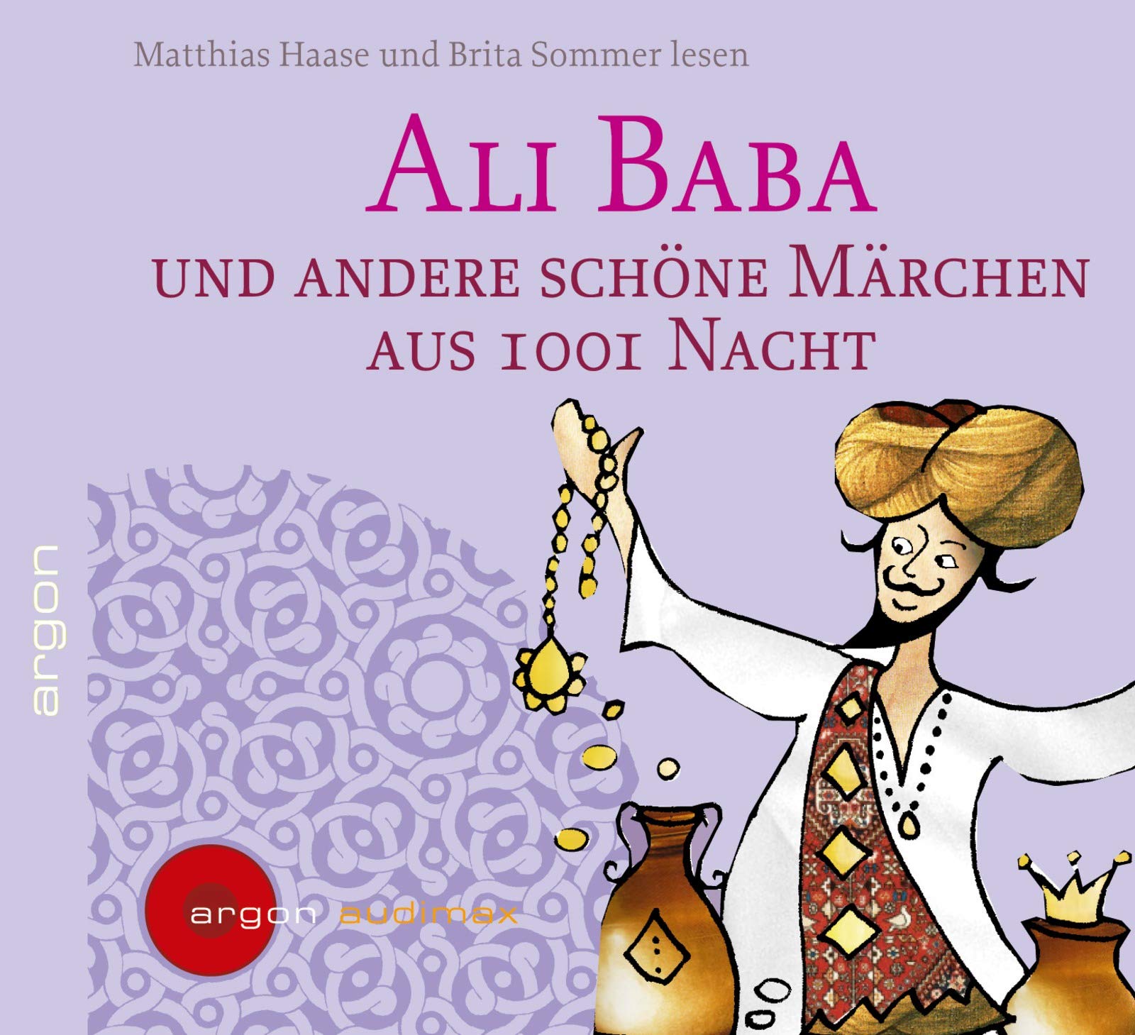 Ali Baba und andere schöne Märchen aus 1001 Nacht (2 CDs) Fairy Tales & Legends