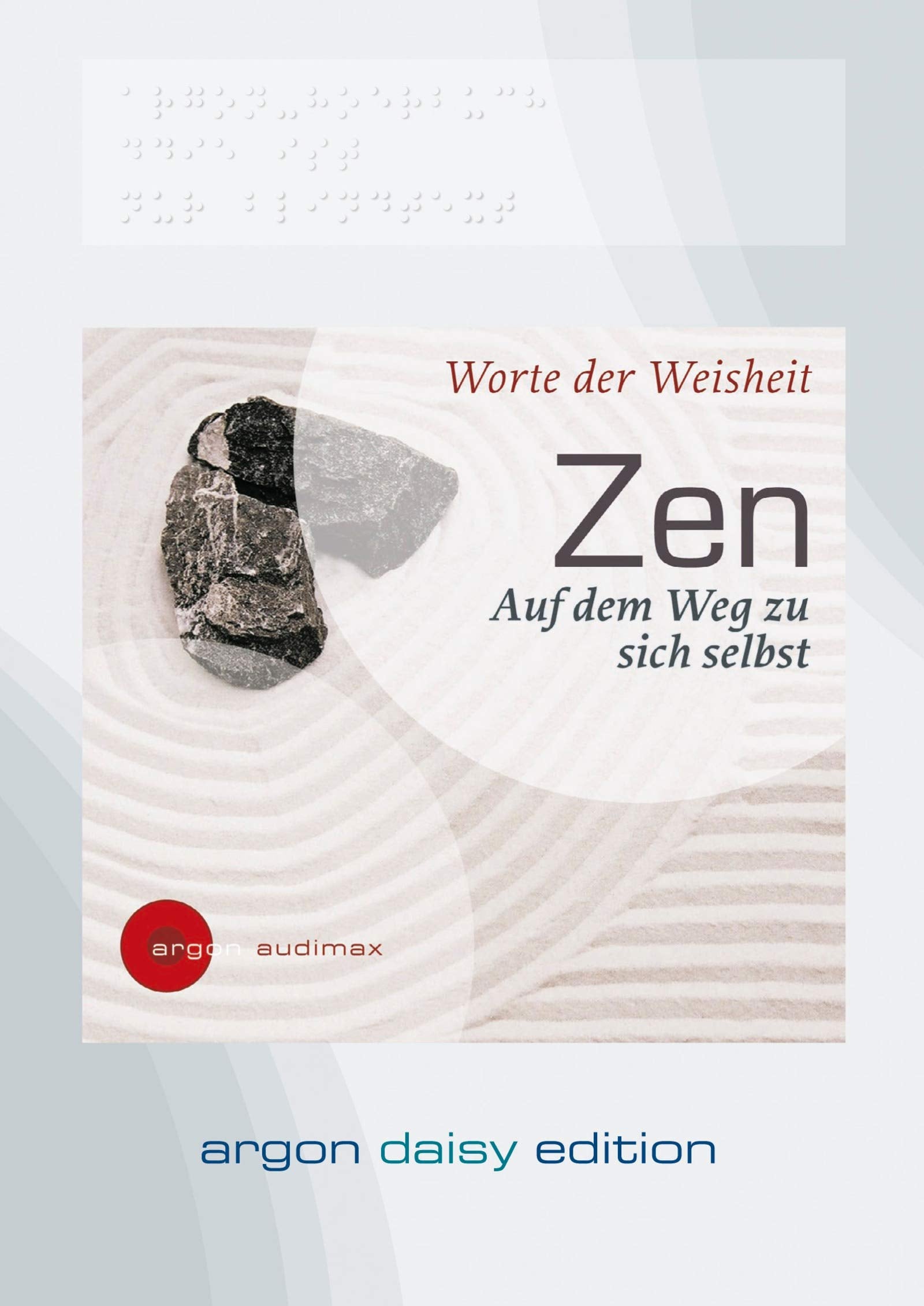 Zen (DAISY Edition): Auf dem Weg zu sich selbst Religion & Esotericism