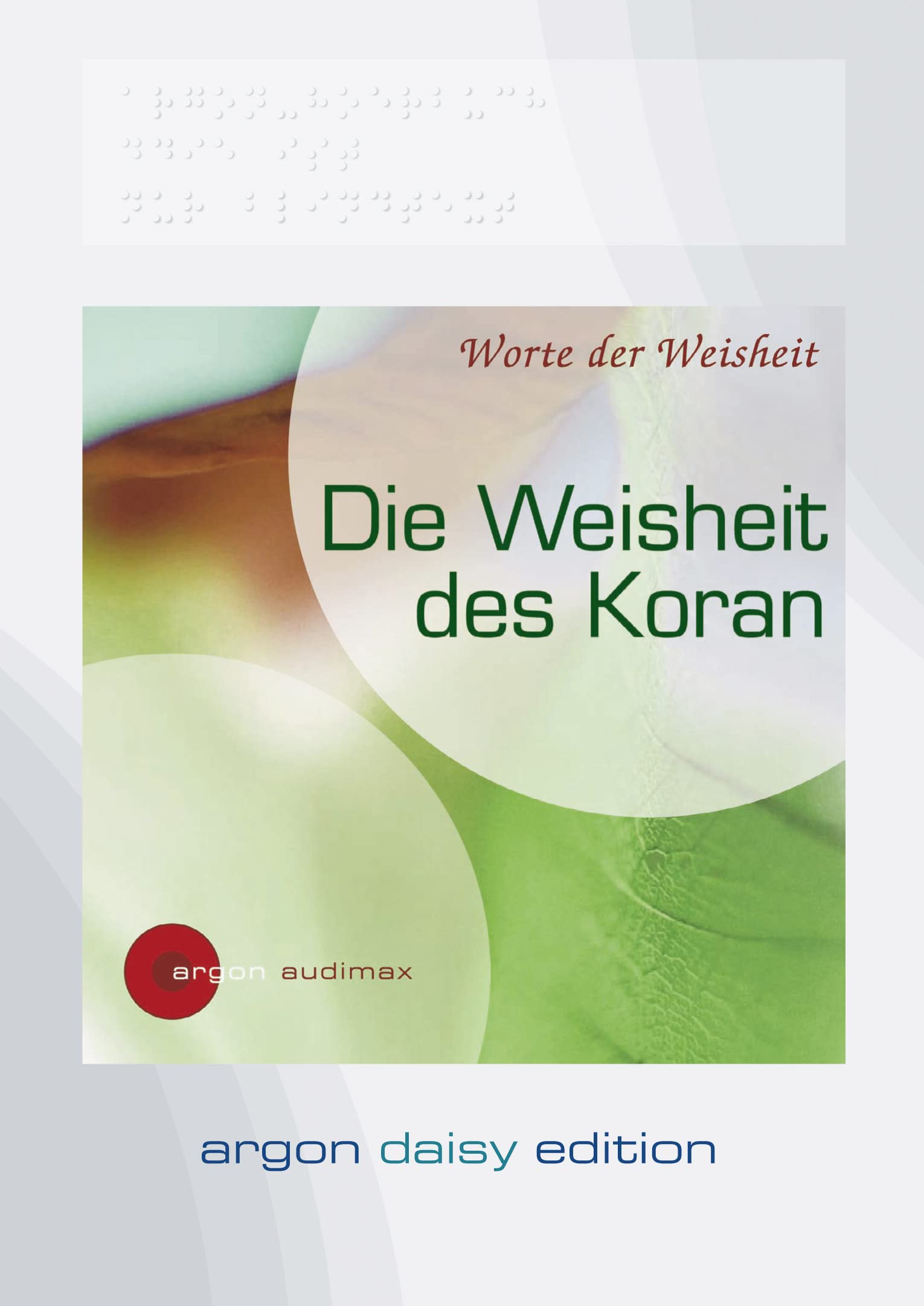 Die Weisheit des Koran (DAISY Edition) Social Sciences