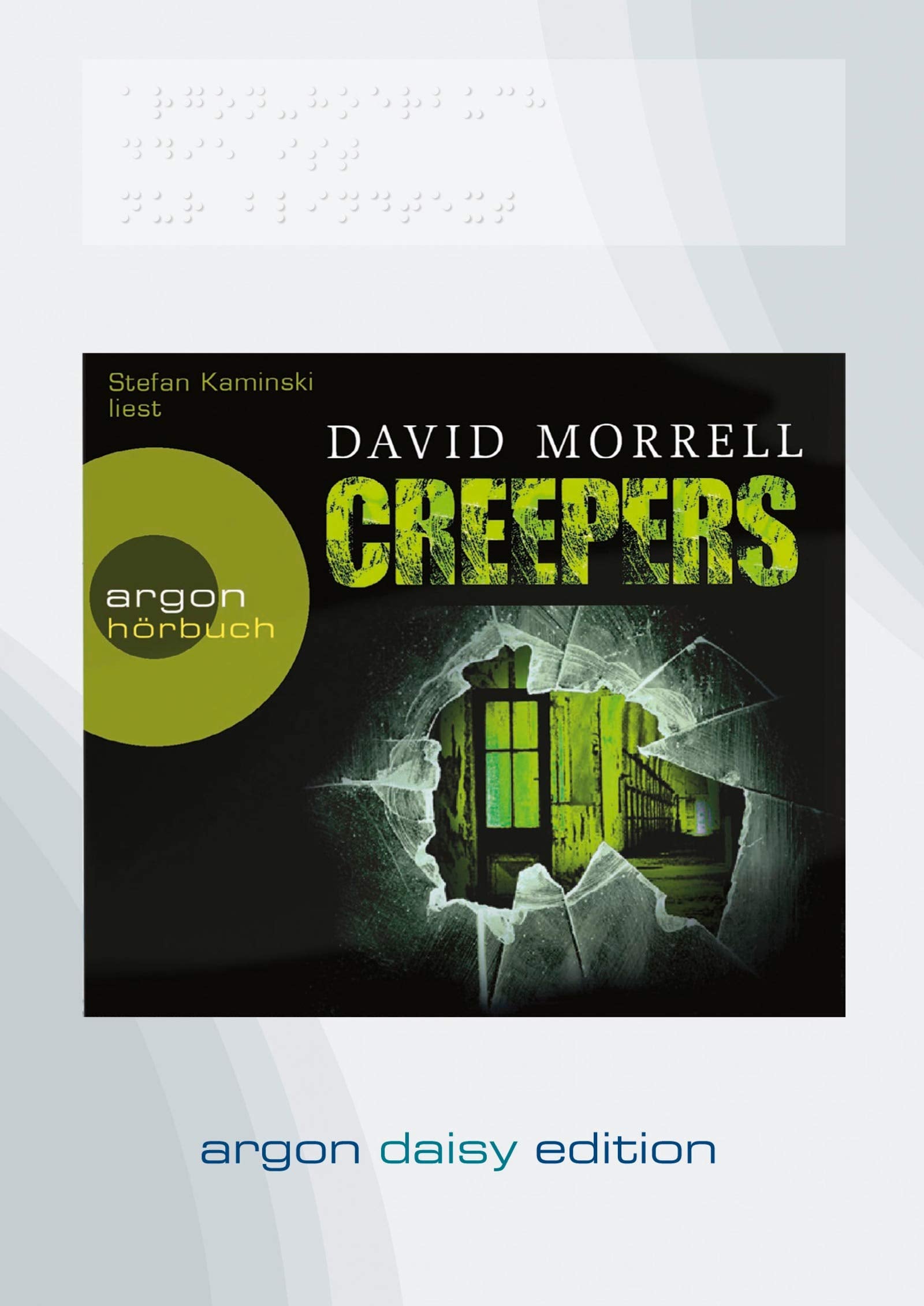 Creepers (DAISY Edition): Autorisierte Lesefassung. Hörbuch (nicht nur) für Sehgeschädigte. DAISY-Hörbuch kann entweder mit einem speziellen Abspielgerät oder über den Computer genutzt werden Contemporary literature