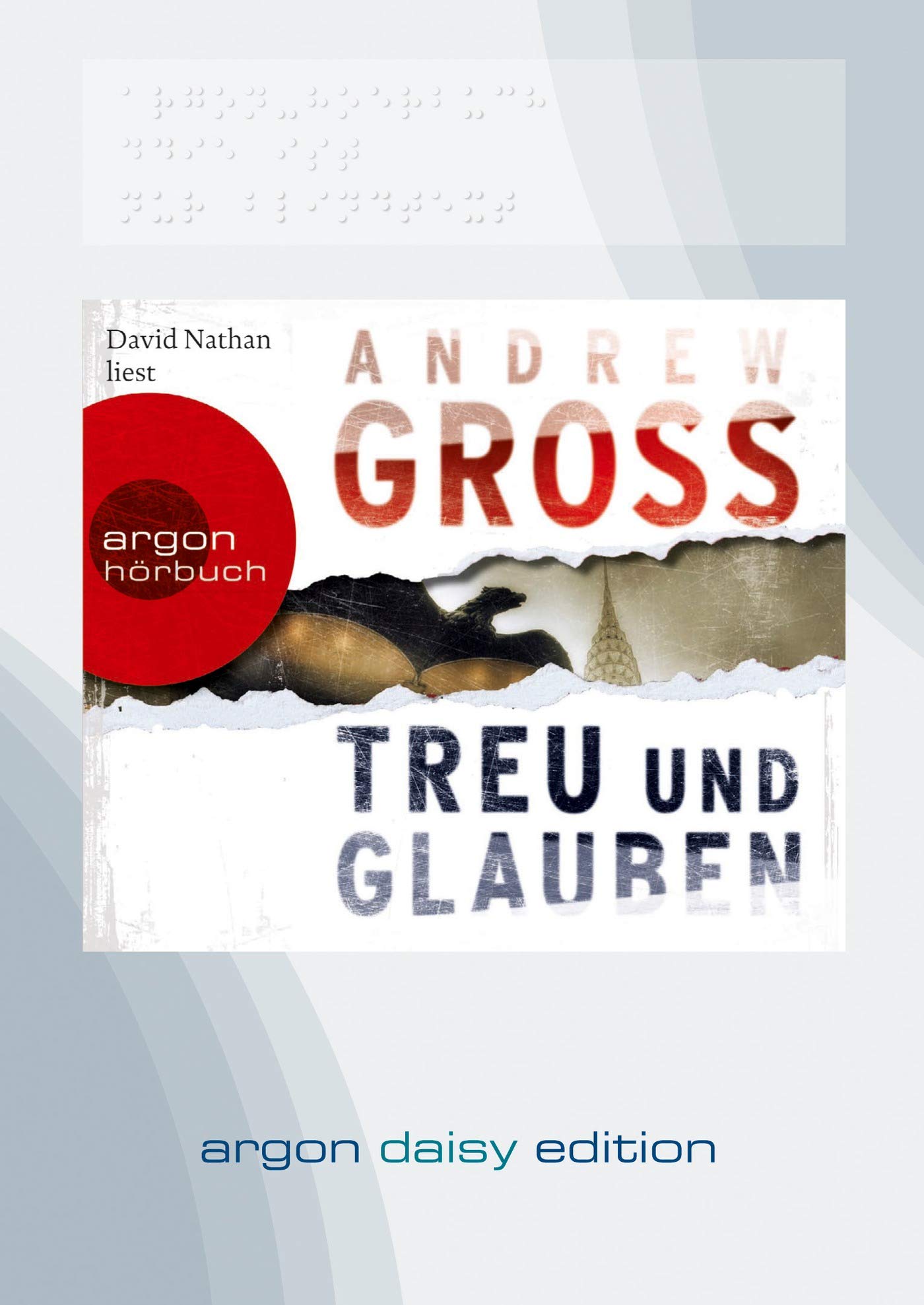 Treu und Glauben (DAISY Edition): Gekürzte Ausgabe. Hörbuch (nicht nur) für Sehgeschädigte. DAISY-Hörbuch kann entweder mit einem speziellen ... genutzt werden. Mit Titel in Braille-Schrift Contemporary literature Books