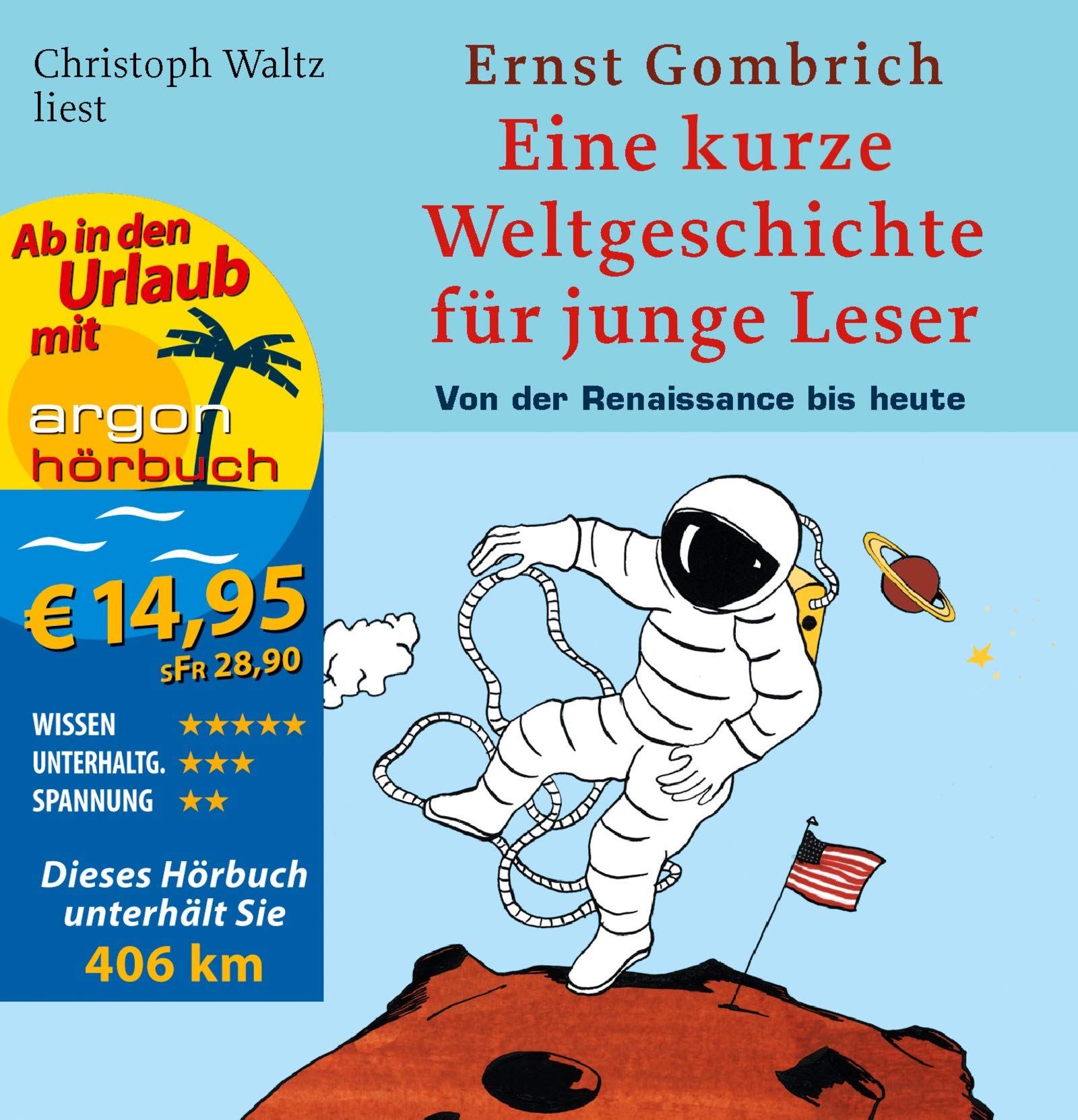 Eine kurze Weltgeschichte für junge Leser: Von der Renaissance bis heute (Urlaubsaktion): Ungekürzte Lesung Politics & History