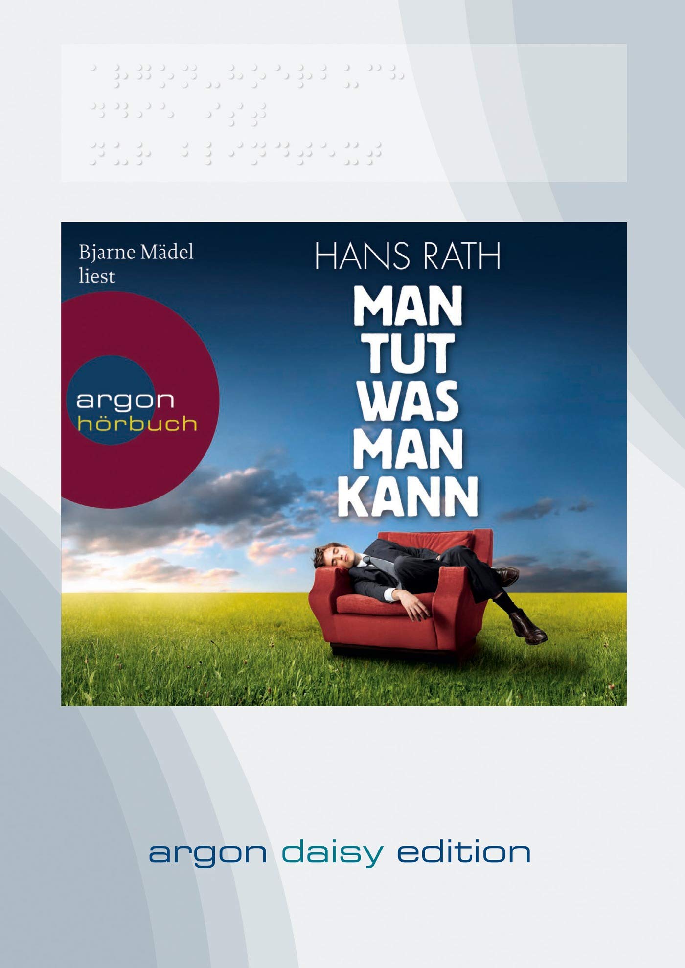 Man tut was man kann (DAISY Edition): Autorisierte Lesefassung. Hörbuch (nicht nur) für Sehgeschädigte. DAISY-Hörbuch kann entweder mit einem ... genutzt werden. Mit Titel in Braille-Schrift Contemporary literature Books