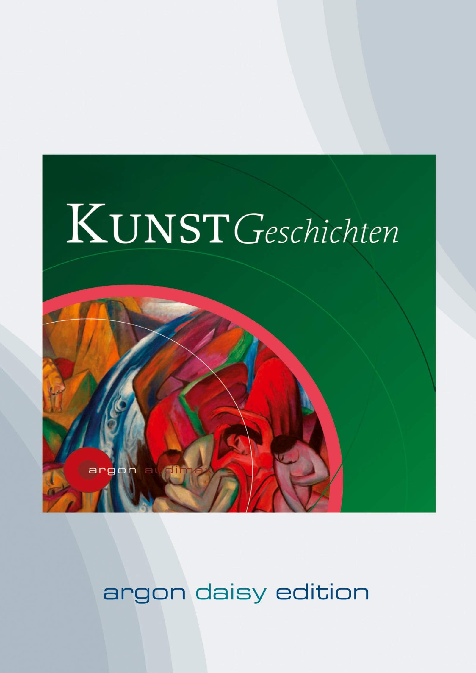 KunstGeschichten (DAISY Edition): Die Malerei des Impressionismus - Die Malerei des Expressionismus - Bauhaus - Die Malerei des Surrealismus Film, Art & Culture