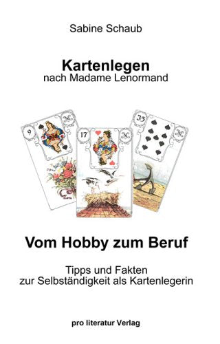Kartenlegen nach Madame Lenormand - Vom Hobby zum Beruf book