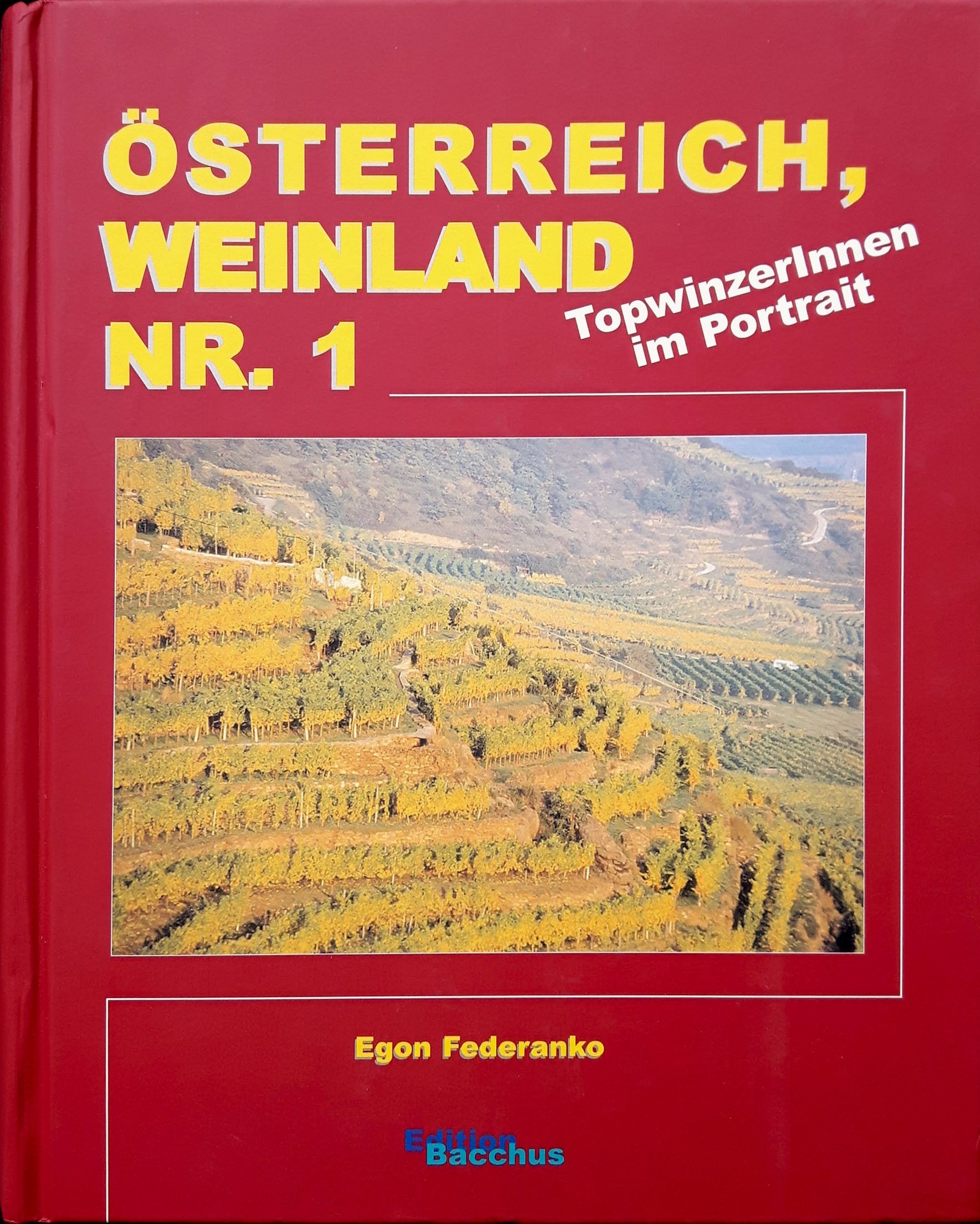 Österreich Weinland Nr. 1: TopwinzerInnen im Portrait Leisure, Home & Garden