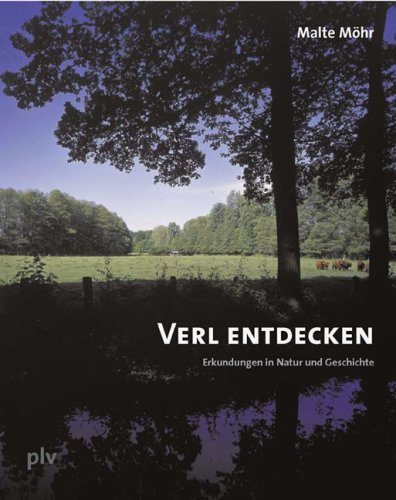 Verl entdecken: Erkundungen in Natur und Geschichte Travel