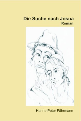 Die Suche nach Josua: Roman Fiction