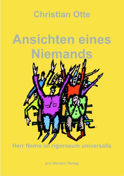 Ansichten eines Niemands: Herr Nemo im rigorosum universalis Law