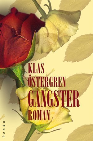Gangster: Roman Fiction