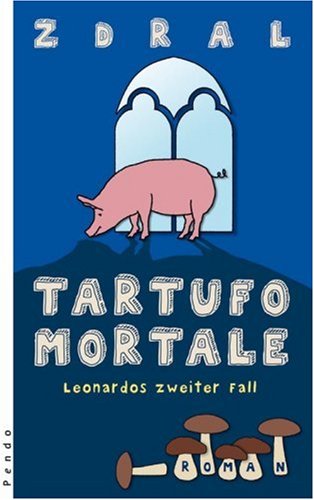 Tartufo mortale: Leonardos zweiter Fall Crime & Thrillers