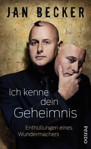Ich kenne dein Geheimnis: Enthüllungen eines Wundermachers: Enthüllungen eines Wundermachers. Kostenlose Leseprobe als Download Psychology