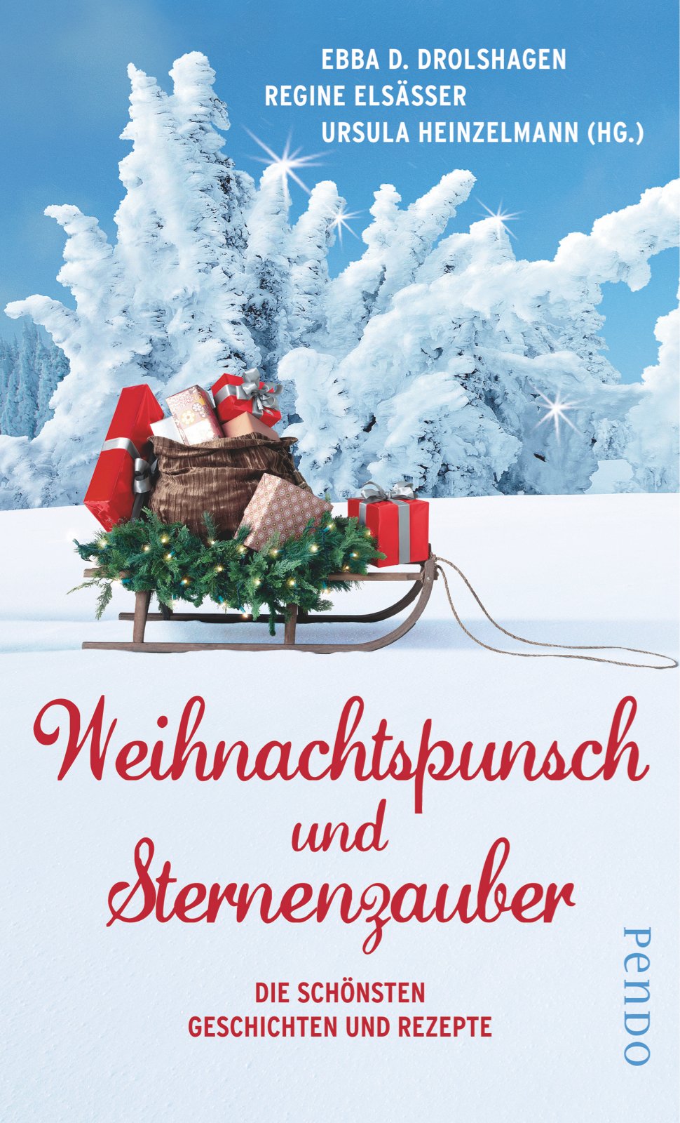 Weihnachtspunsch und Sternenzauber: Die schönsten Geschichten und Rezepte Contemporary literature