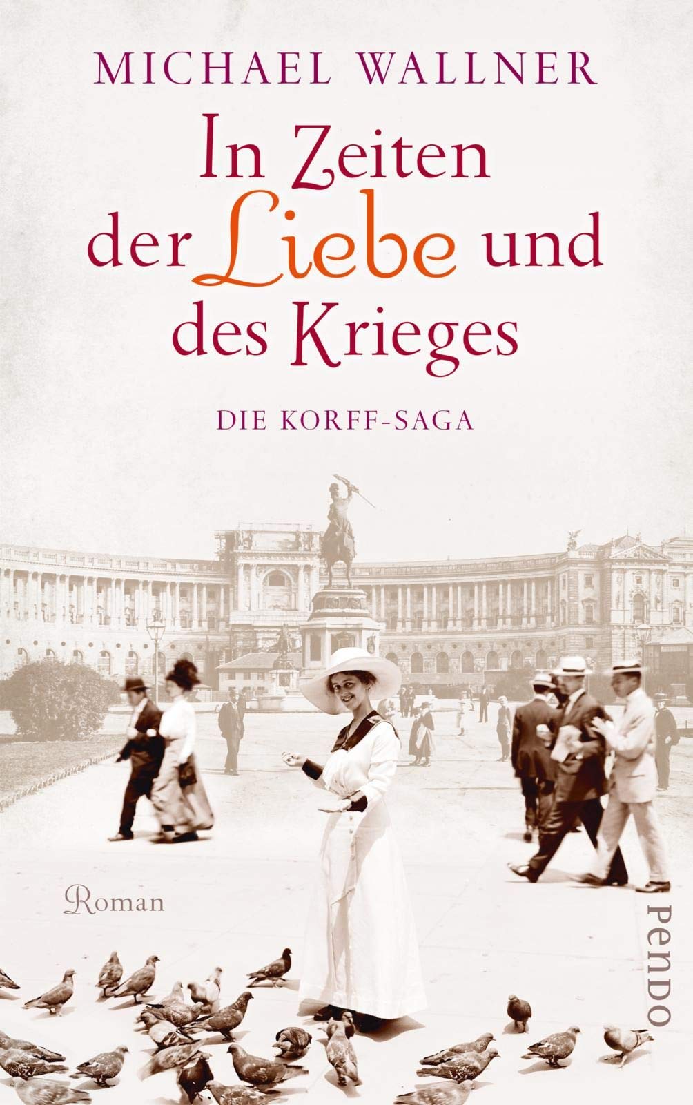 In Zeiten der Liebe und des Krieges Historical Fiction