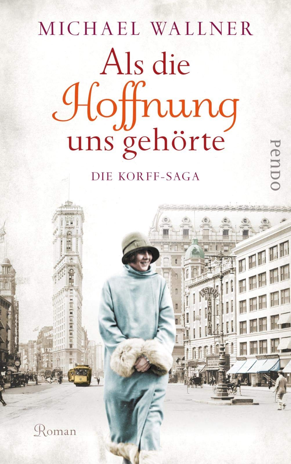 Als die Hoffnung uns gehörte Historical Fiction