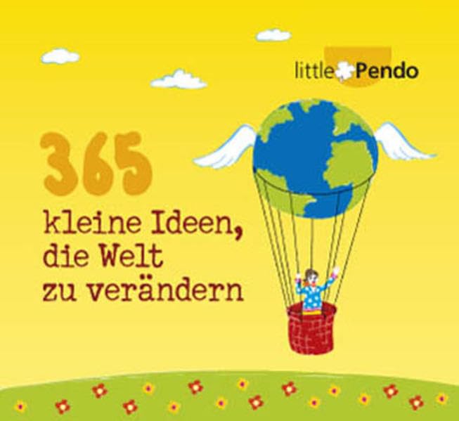 365 kleine Ideen, die die Welt verändern Lifestyle