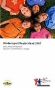 Kinderreport Deutschland 2007: Daten, Fakten, Hintergründe: Daten, Fakten, Hintergründe. Hrsg.: Deutsches Kinderhilfswerk Law