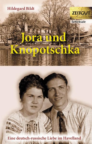 Jora und Knopotschka Memories