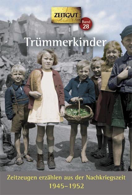 Trümmerkinder Memories