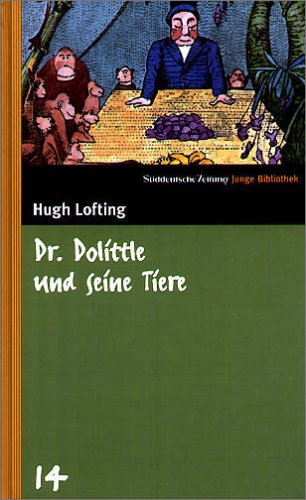 Doktor Dolittle und seine Tiere. SZ Junge Bibliothek Band 14 Books