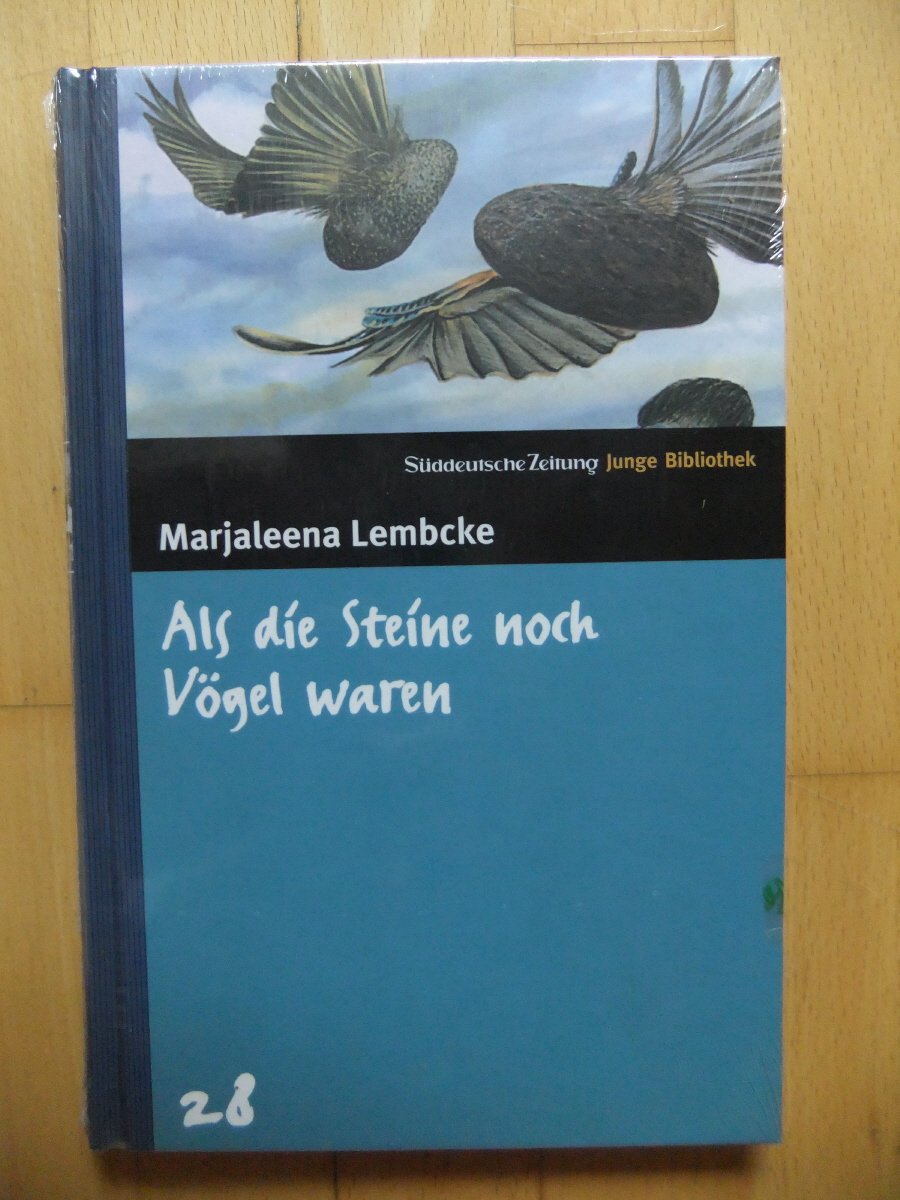Als die Steine noch Vögel waren. SZ Junge Bibliothek Band 28 Books
