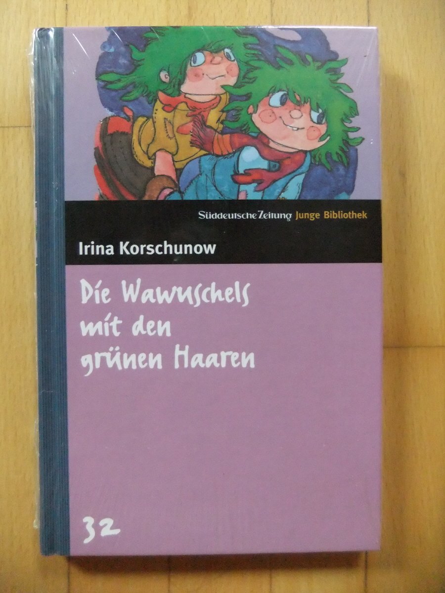 Die Wawuschels mit den grünen Haaren. SZ Junge Bibliothek Band 32 Novels & Short Stories