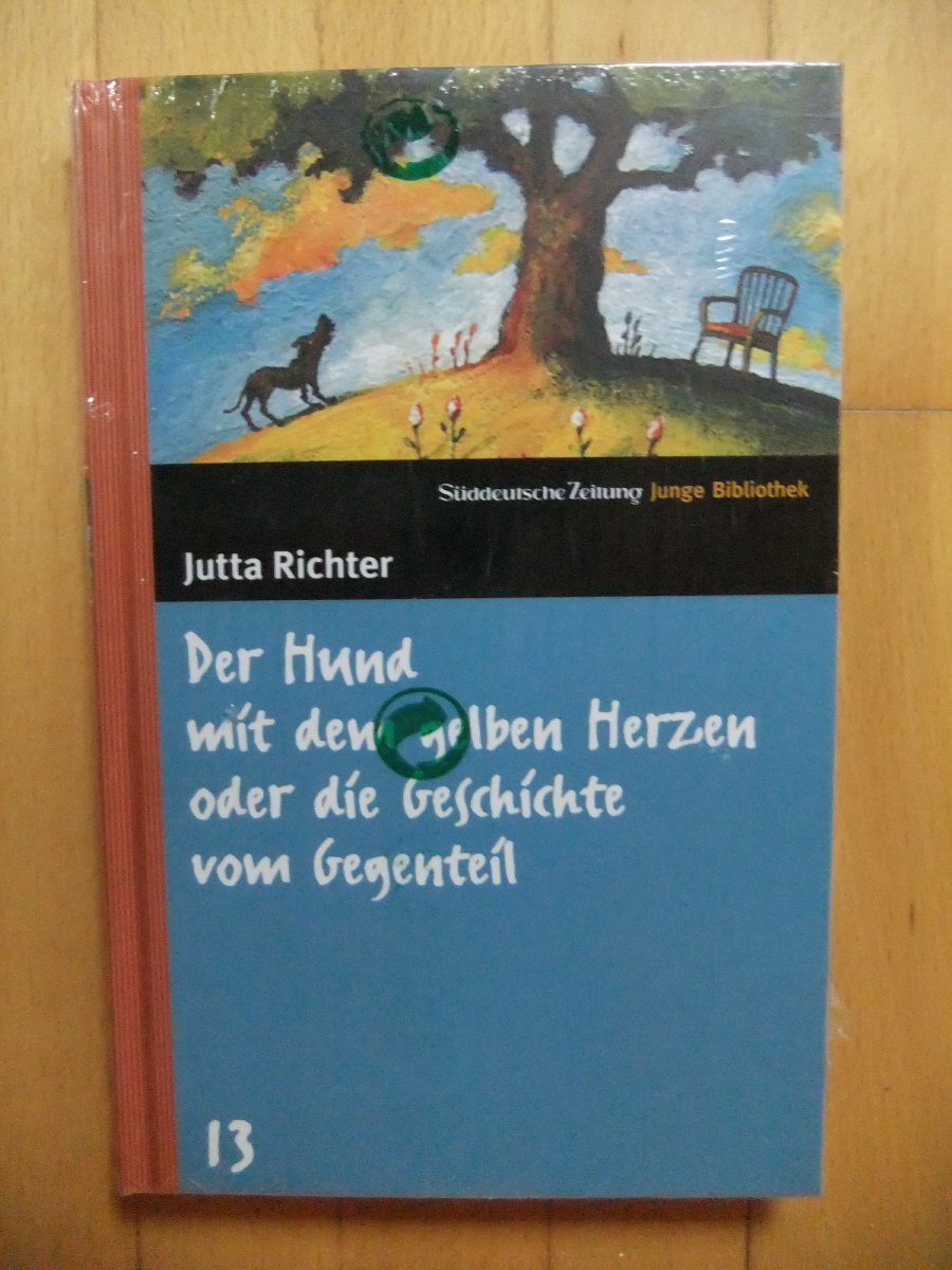 Der Hund mit dem gelben Herzen oder die Geschichte vom Gegenteil. SZ Junge Bibliothek Band 13 Books