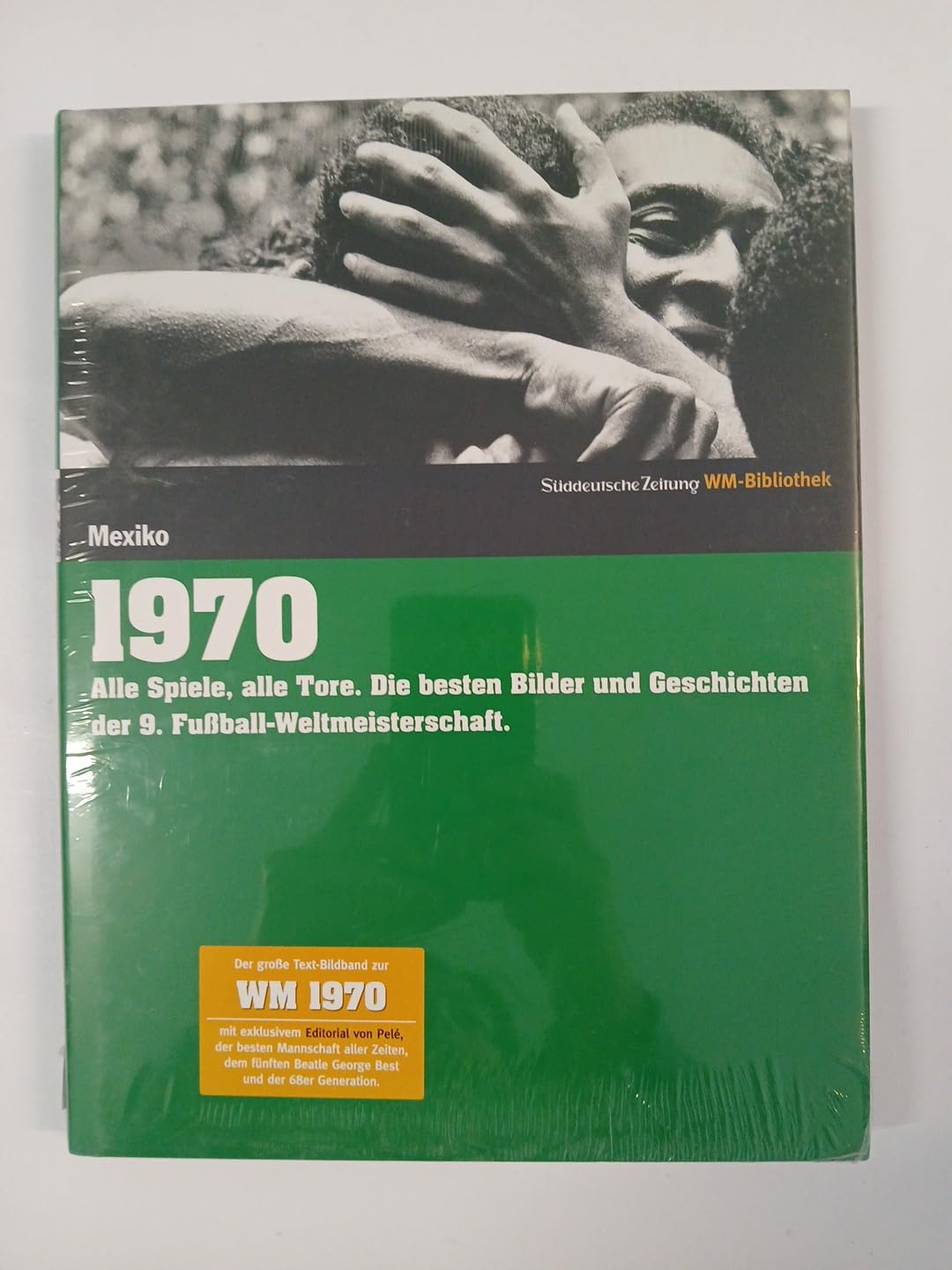 1970. Süddeutsche Zeitung WM-Bibliothek: Alle Spiele, alle Tore. Die besten Bilder und Geschichten der 9. Fußball-Weltmeisterschaft Reference Books