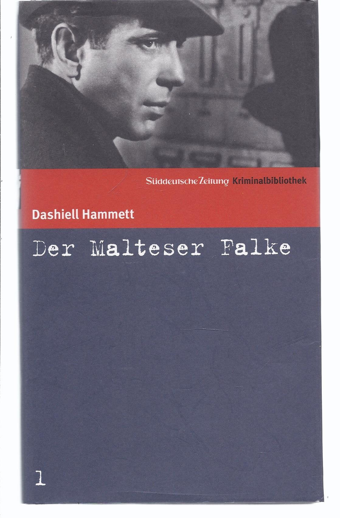 Süddeutsche Zeitung Kriminalbibliothek. Band 1: Der Malteser Falke Contemporary literature