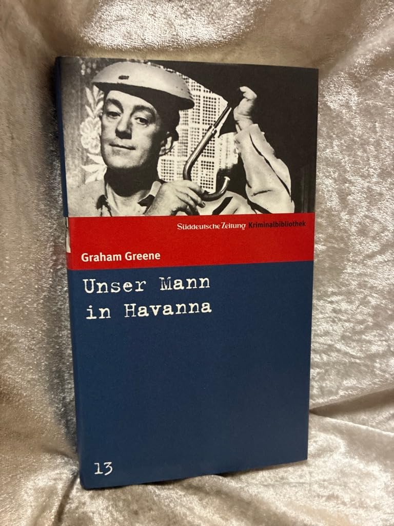 Unser Mann in Havanna. SZ Krimibibliothek Band 13 Contemporary literature