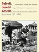 Befreit, besetzt, geteilt: Deutschland 1945-1949 Books
