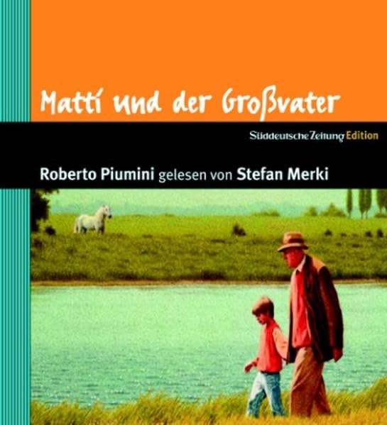 Matti und der Großvater: Musikalische Erzählung für Kinder (Gekürzte Fassung) Novels & Short Stories