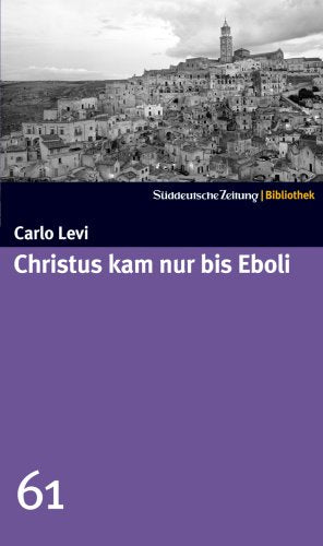 Christus kam nur bis Eboli. SZ-Bibliothek Band 61 Contemporary literature