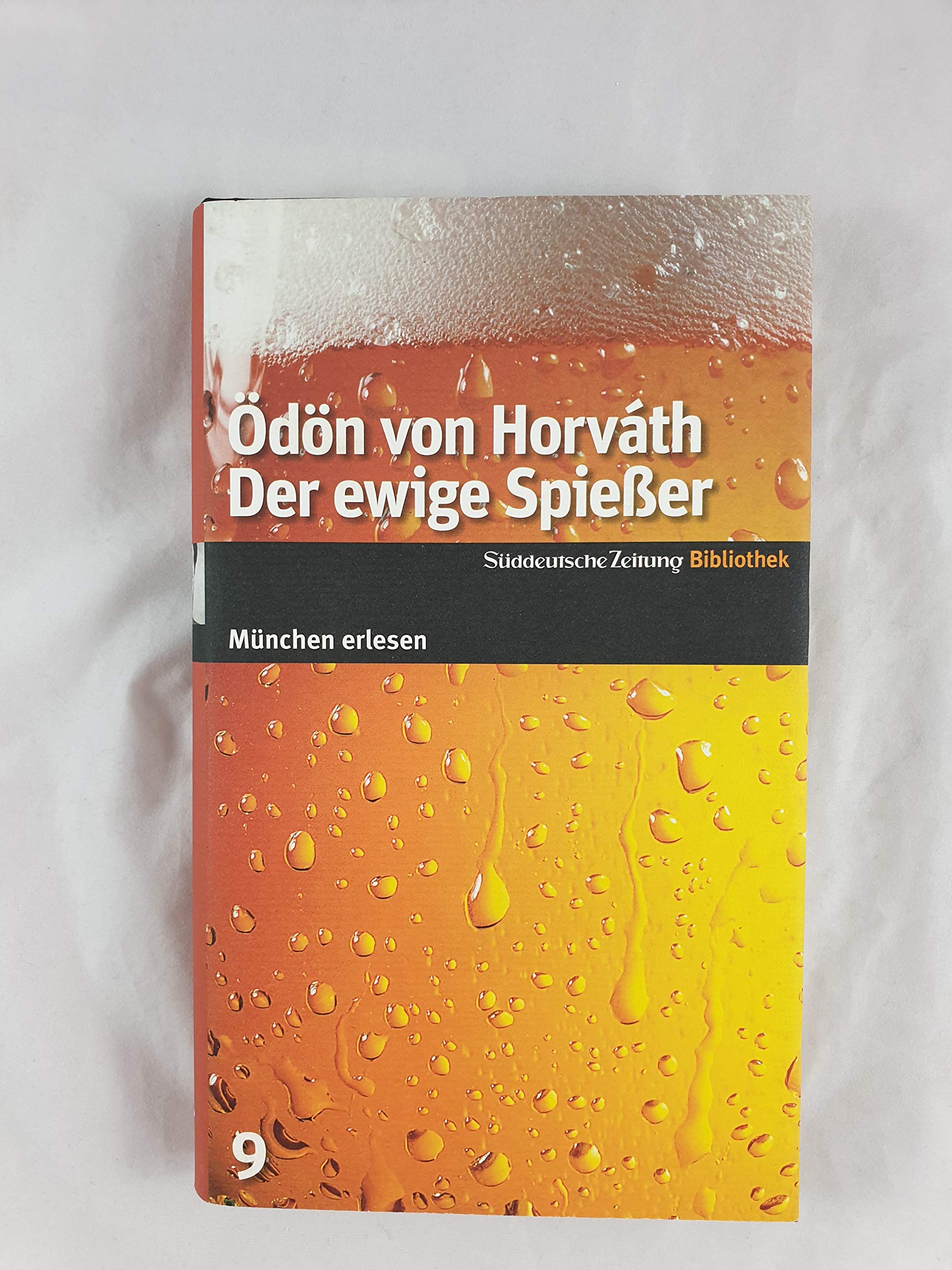 Der ewige Spießer. SZ-München Bibliothek Contemporary literature