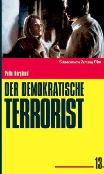 Der demokratische Terrorist Movies