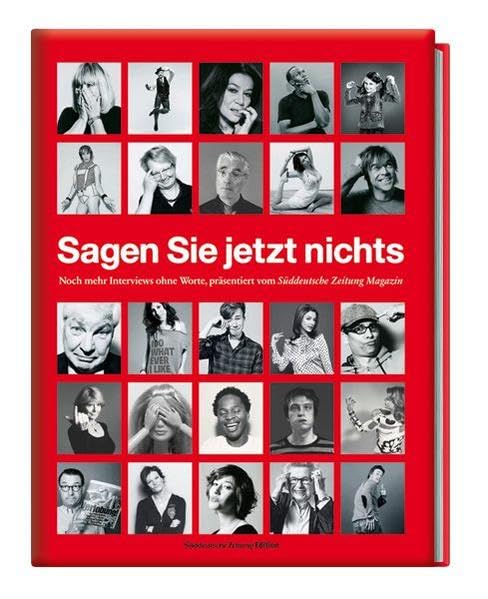 Sagen Sie jetzt nichts: Noch mehr Interviews ohne Worte aus dem Süddeutsche Zeitung Magazin Living & Furnishing